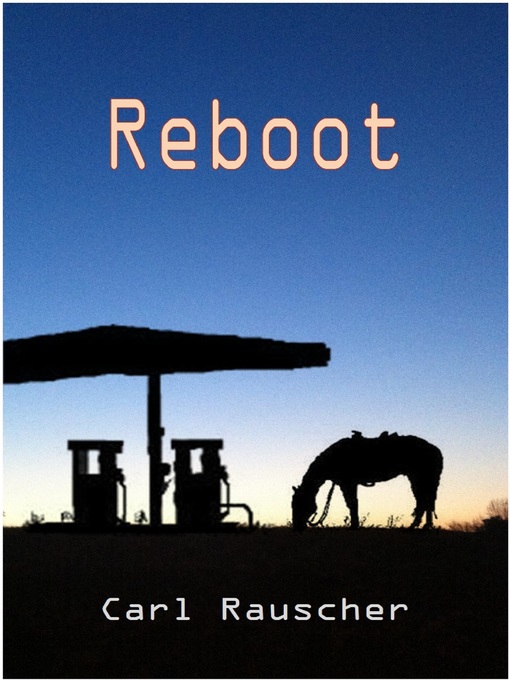 Title details for Reboot by Carl Rauscher - Available